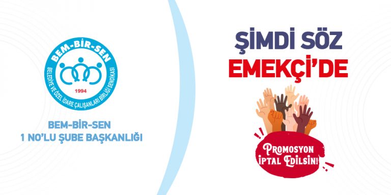 ŞİMDİ SÖZ EMEKÇİ’DE