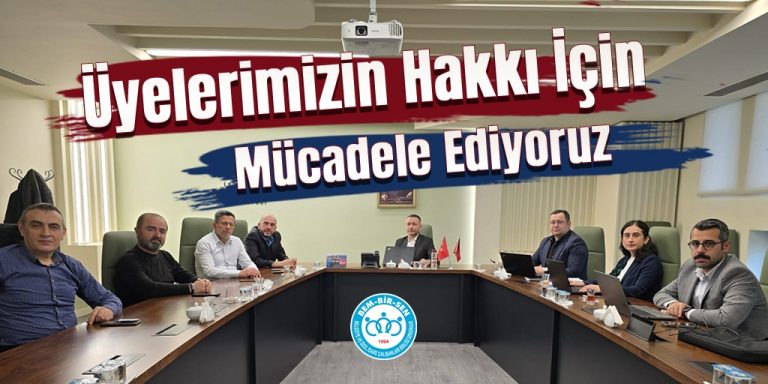 ÜYELERİMİZİN HAKKI İÇİN MÜCADELE EDİYORUZ